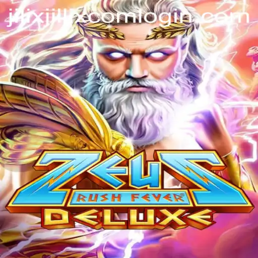 Exploring the Thrills of ZeusRushFeverDeluxe and Jilix Jillix Com Login
